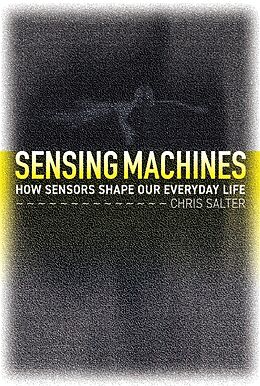 Couverture cartonnée Sensing Machines de Chris Salter