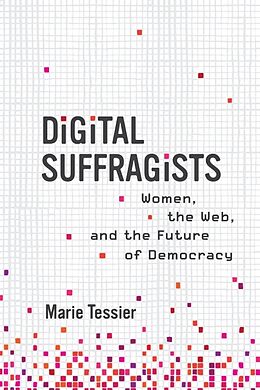 Couverture cartonnée Digital Suffragists de Marie Tessier
