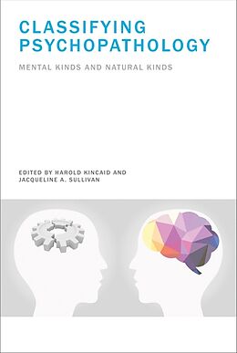 Couverture cartonnée Classifying Psychopathology de Harold Kincaid, Jacqueline A. Sullivan