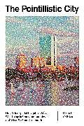 Couverture cartonnée The Pointillistic City de Daniel T. O'Brien