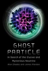 Couverture cartonnée Ghost Particle de Alan Chodos, James Riordon, Don Lincoln