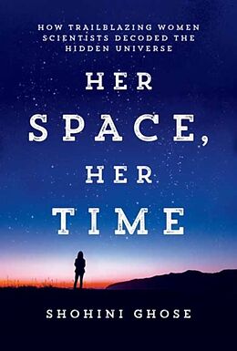 Couverture cartonnée Her Space, Her Time de Shohini Ghose