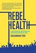 Couverture cartonnée Rebel Health de Susannah Fox