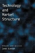 Kartonierter Einband Technology and Market Structure von John Sutton