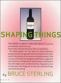 Broché Shaping Things de Bruce Sterling, Lorraine (CON) Wild