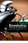 Kartonierter Einband Biorobotics von Barbara (University of Edinburgh) Consi, Tho Webb