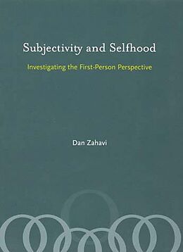 Kartonierter Einband Subjectivity and Selfhood von Dan Zahavi