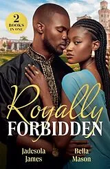 Kartonierter Einband Royally Forbidden von Jadesola James, Bella Mason