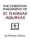 Kartonierter Einband (Kt) The Christian Philosophy of St. Thomas Aquinas von Etienne Gilson
