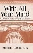 Fester Einband With All Your Mind von Michael L. Peterson