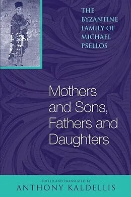 E-Book (pdf) Mothers and Sons, Fathers and Daughters von Michael Psellos