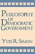 Philosophy of Democratic Government