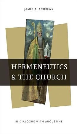 E-Book (pdf) Hermeneutics and the Church von James A. Andrews