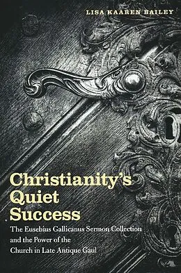 E-Book (pdf) Christianity's Quiet Success von Lisa Bailey