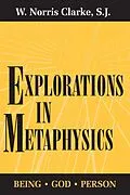 E-Book (epub) Explorations in Metaphysics von W. Norris Clarke S. J.
