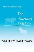 E-Book (epub) The Peaceable Kingdom von Stanley Hauerwas