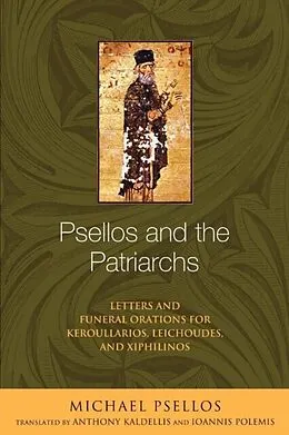 E-Book (pdf) Psellos and the Patriarchs von Michael Psellos