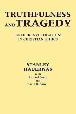 E-Book (epub) Truthfulness and Tragedy von Stanley Hauerwas