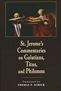 E-Book (pdf) St. Jerome's Commentaries on Galatians, Titus, and Philemon von Unknown