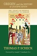 E-Book (epub) Origen and the History of Justification von Thomas P. Scheck