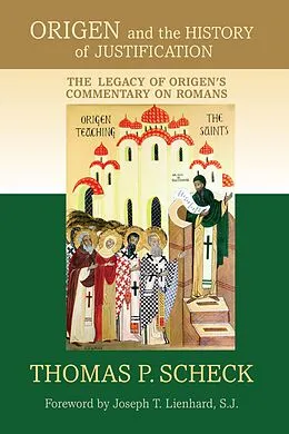 E-Book (epub) Origen and the History of Justification von Thomas P. Scheck