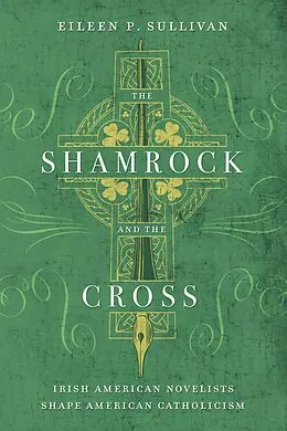 E-Book (epub) The Shamrock and the Cross von Eileen P. Sullivan