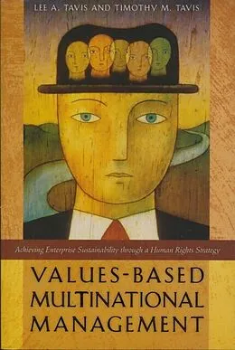 E-Book (pdf) Values-Based Multinational Management von Lee A. Tavis, Timothy M. Tavis