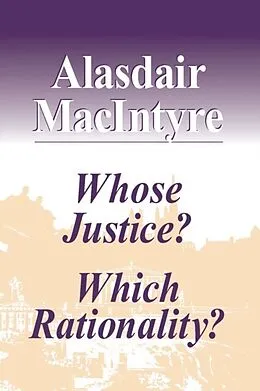 E-Book (pdf) Whose Justice? Which Rationality? von Alasdair MacIntyre