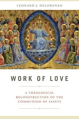 E-Book (epub) Work of Love von Leonard J. Delorenzo