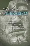 E-Book (epub) The Limits of Liberalism von Mark T. Mitchell