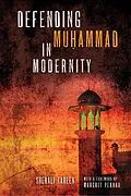 E-Book (epub) Defending Mu ammad in Modernity von Sherali Tareen
