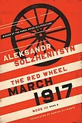 E-Book (epub) March 1917 von Aleksandr Solzhenitsyn, Aleksandr Solzhenitsyn, Aleksandr Solzhenitsyn