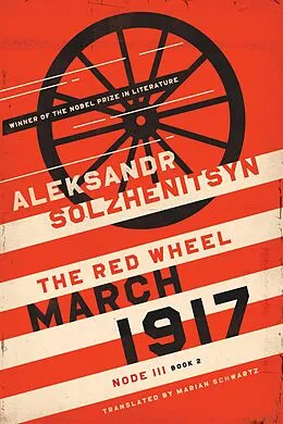 E-Book (epub) March 1917 von Aleksandr Solzhenitsyn, Aleksandr Solzhenitsyn, Aleksandr Solzhenitsyn