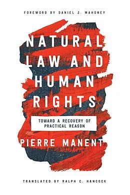 E-Book (epub) Natural Law and Human Rights von Pierre Manent