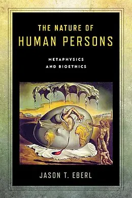 E-Book (epub) The Nature of Human Persons von Jason T. Eberl
