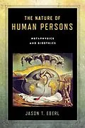 E-Book (pdf) Nature of Human Persons von Jason T. Eberl