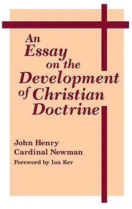 E-Book (epub) An Essay on the Development of Christian Doctrine von John Henry Cardinal Newman