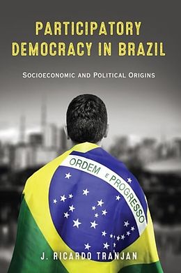 E-Book (pdf) Participatory Democracy in Brazil von J. Ricardo Tranjan