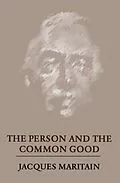 E-Book (pdf) Person and the Common Good von Jacques Maritain