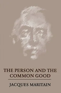 E-Book (pdf) Person and the Common Good von Jacques Maritain