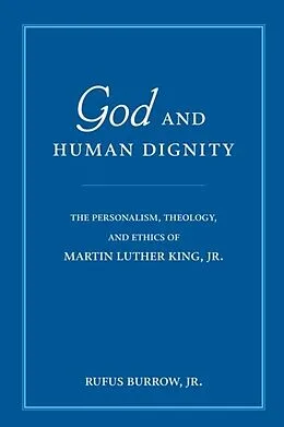 E-Book (pdf) God and Human Dignity von Jr. Rufus Burrow