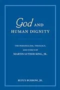 E-Book (epub) God and Human Dignity von Rufus Burrow Jr.