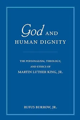 E-Book (epub) God and Human Dignity von Rufus Burrow Jr.