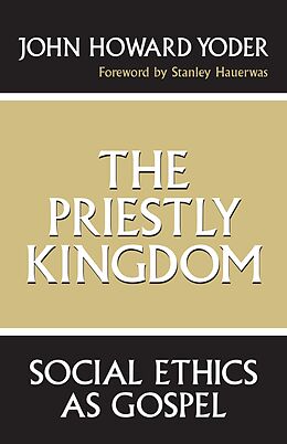 E-Book (epub) The Priestly Kingdom von John Howard Yoder