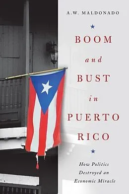 E-Book (pdf) Boom and Bust in Puerto Rico von A. W. Maldonado