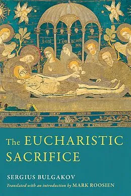 E-Book (epub) The Eucharistic Sacrifice von Sergius Bulgakov