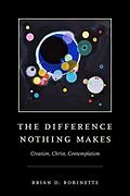 E-Book (epub) The Difference Nothing Makes von Brian D. Robinette