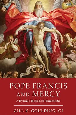 E-Book (epub) Pope Francis and Mercy von Gill K. Goulding Cj