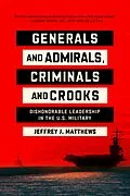 E-Book (epub) Generals and Admirals, Criminals and Crooks von Jeffrey J. Matthews