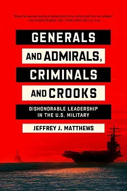 E-Book (epub) Generals and Admirals, Criminals and Crooks von Jeffrey J. Matthews